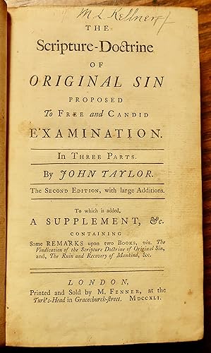 THE SCRIPTURE-DOCTRINE OF ORIGINAL SIN PROPOSED TO FREE AND CANDID EXAMINATION