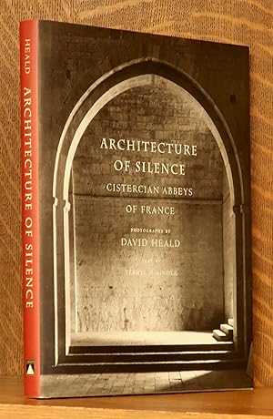 ARCHITECTURE OF SILENCE, CISTERCIAN ABBEYS OF FRANCE