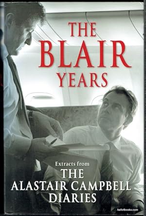 The Blair Years: Extracts From The Alastair Campbell Diaries