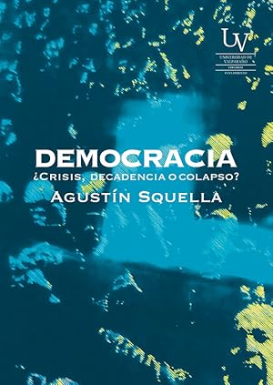 Imagen del vendedor de Democracia Crisis, decadencia o colapso? a la venta por LIBRERIA LEA+