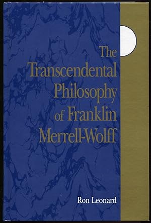 Bild des Verkufers fr The Transcendental Philosophy of Franklin Merrell-Wolff zum Verkauf von Leaf and Stone Books