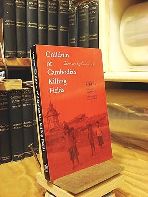 Seller image for Children of Cambodia's Killing Fields: Memoirs by Survivors for sale by Henniker Book Farm and Gifts
