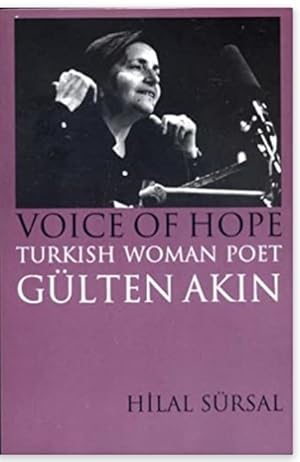 Voice of Hope Turkish Woman Poet Gulten Akin