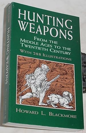 Bild des Verkufers fr Hunting Weapons From the Middle Ages to the Twentieth Century zum Verkauf von R Bryan Old Books