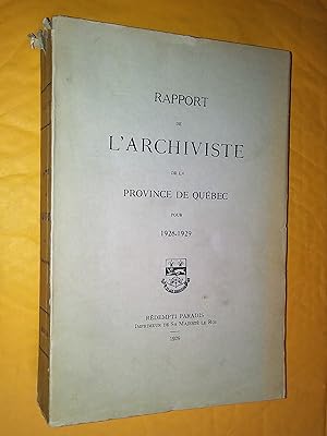 Rapport de l'archiviste de la province de Québec pour 1928-1929