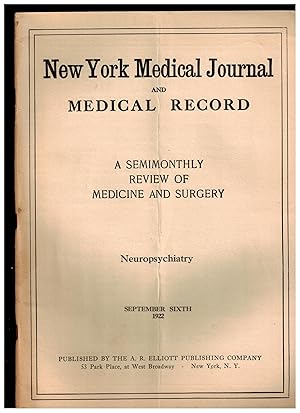 New York Medical Journal and Medical Record, September 6, 1922 - NEUROPSYCHIATRY