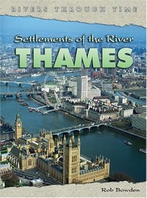 Seller image for Settlements of the River Thames (Rivers Through Time) for sale by WeBuyBooks