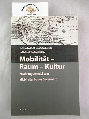 Seller image for Mobilitt - Raum - Kultur : Erfahrungswandel vom Mittelalter bis zur Gegenwart. Kulturstudien ; Bd. 1 for sale by Chiemgauer Internet Antiquariat GbR