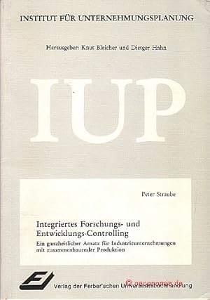 Bild des Verkufers fr Integriertes Forschungs- und Entwicklungs-Controlling. Ein ganzheitlicher Ansatz fr Industrieunternehmungen mit zusammenbauender Produktion. zum Verkauf von Antiquariat Hohmann