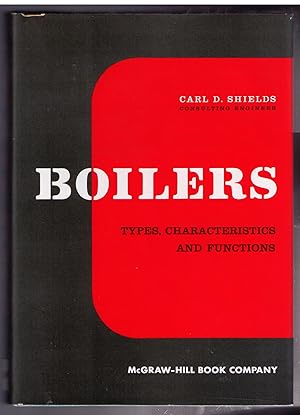 Imagen del vendedor de Boilers: Types, Characteristics and Functions a la venta por CARDINAL BOOKS  ~~  ABAC/ILAB