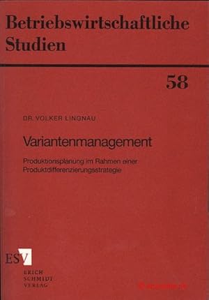 Bild des Verkufers fr Variantenmanagement. Produktionsplanung im Rahmen einer Produktdifferenzierungsstrategie. Betriebswirtschaftliche Studien 58. zum Verkauf von Antiquariat Hohmann