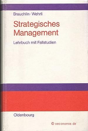 Seller image for Strategisches Management. Lehrbuch mit Fallstudien. for sale by Antiquariat Hohmann