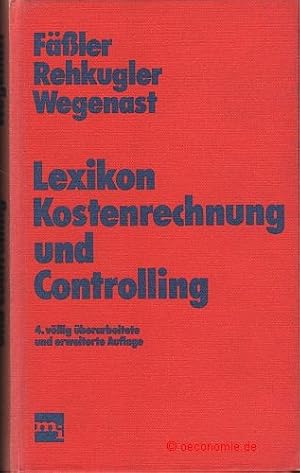 Bild des Verkufers fr Lexikon Kostenrechnung und Controlling. 4. Auflage. zum Verkauf von Antiquariat Hohmann
