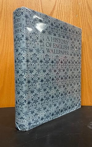 A History of English Wallpaper 1509-1914