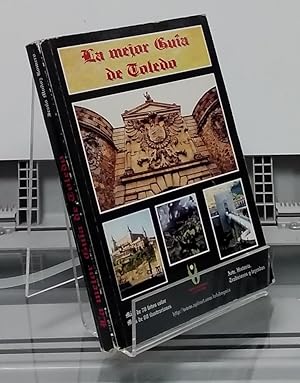 Imagen del vendedor de La mejor gua de Toledo a la venta por Librera Dilogo