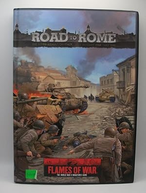 Road to Rome: The Allied Assault on Italy January 1944 - May 1945
