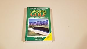 Imagen del vendedor de California Golf: The Complete Guide a la venta por SkylarkerBooks