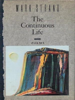 Seller image for The Continuous Life: Poems for sale by Loud Bug Books