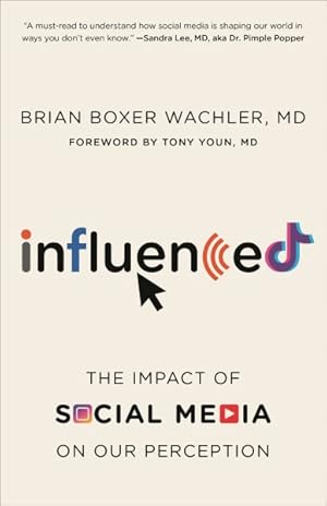 Immagine del venditore per Influenced : The Impact of Social Media on Our Perception venduto da GreatBookPrices