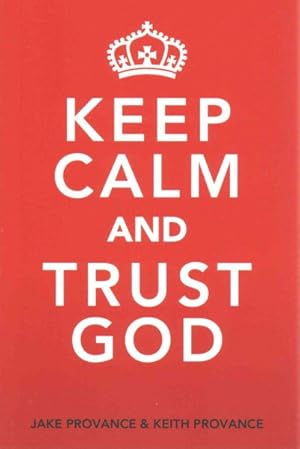 Seller image for Keep Calm and Trust God for sale by GreatBookPrices