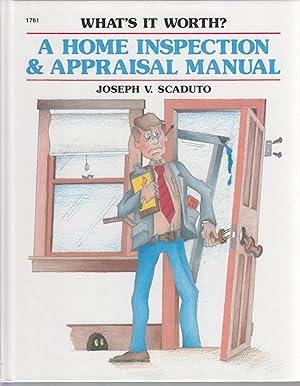 Seller image for What's It Worth? : A Home Inspection & Appraisal Manual for sale by Robinson Street Books, IOBA