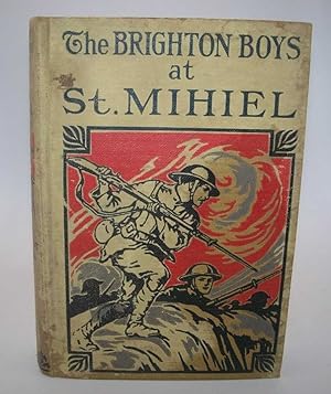 Seller image for The Brighton Boys at St. Mihiel for sale by Easy Chair Books