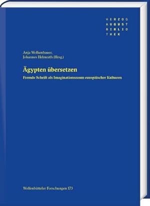 Imagen del vendedor de gypten bersetzen : Fremde Schrift als Imaginationsraum europischer Kulturen a la venta por AHA-BUCH GmbH