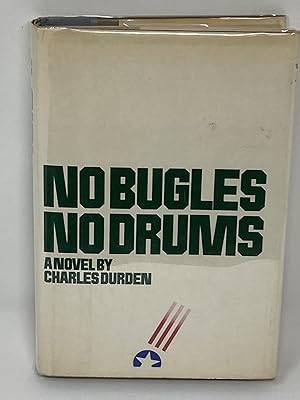 Imagen del vendedor de NO BUGLES NO DRUMS (SIGNED) a la venta por Aardvark Rare Books, ABAA