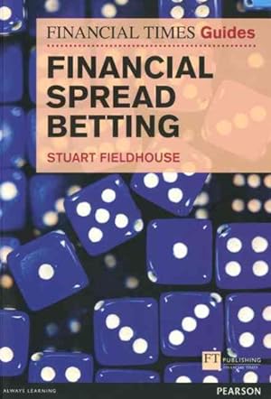 Imagen del vendedor de Financial Times Guide to Spread Betting a la venta por GreatBookPricesUK