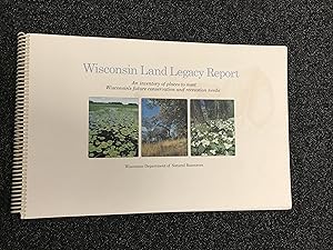 Wisconsin Land Legacy Report