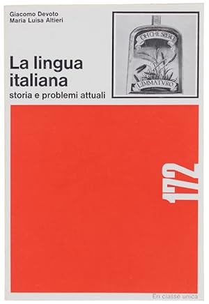 LA LINGUA ITALIANA. Storia e problemi attuali. [come nuovo]: