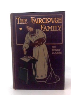 Bild des Verkufers fr The Fairclough Family zum Verkauf von World of Rare Books