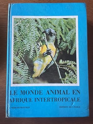 Imagen del vendedor de Le monde animal en Afrique intertropicale a la venta por Librairie des Possibles