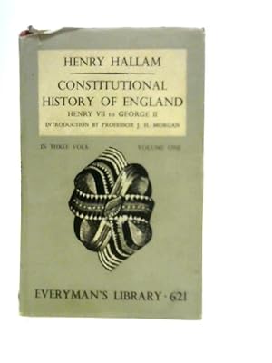 Seller image for Constitutional History Of England, Vol.I: Henry VII To George II for sale by World of Rare Books
