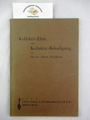 Image du vendeur pour Kollektiv-Ehre und Kollektiv-Beleidigung. mis en vente par Chiemgauer Internet Antiquariat GbR