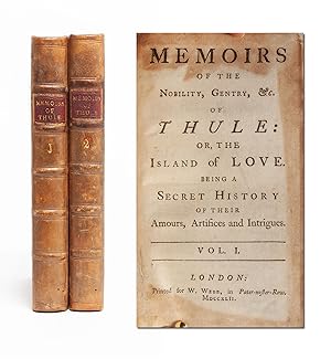 Memoirs of the Nobility, Gentry &c. of Thule: or, The Island of Love. Being a Secret History of T...