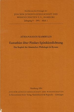 Seller image for Eustathios uber Pindars Epinikiendichtung ein kapitel der klassischen philologie in Byzanz vorgelegt in der sitzung vom 28. Juni 1985 for sale by Rulon-Miller Books (ABAA / ILAB)