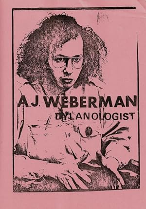 A. J. Weberman, Dylanologist