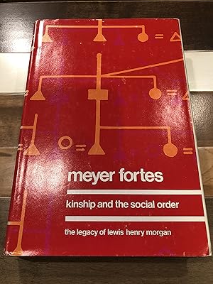 Immagine del venditore per Kinship and The Social Order: The Legacy of Lewis Henry Morgan venduto da Rosario Beach Rare Books