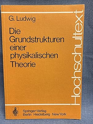 Image du vendeur pour Die Grundstrukturen einer Physikalischen Theorie mis en vente par Bryn Mawr Bookstore