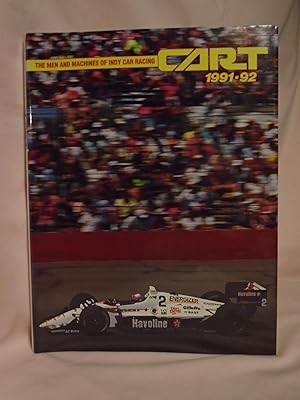 CART 1991-92; THE MEN MACHINES OF INDY CAR RACING