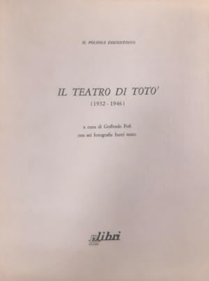 Seller image for Il teatro di Tot 1932-1946. Il testo in carattere Garamond  stato composto dalla linotipia Furnari e stampato nella tipografia Arti grafiche Defa su carta uso mano della cartiera Sterzi di Milano. La legatura  stata eseguita dalla legatoria Recalcati. for sale by FIRENZELIBRI SRL