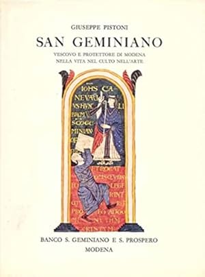 Seller image for S. Geminiano vescovo e protettore di Modena nella vita nel culto nell'Arte. for sale by FIRENZELIBRI SRL