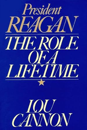 Bild des Verkufers fr President Reagan: The Role of a Lifetime zum Verkauf von Reliant Bookstore