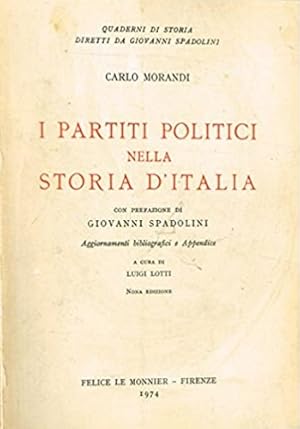 Bild des Verkufers fr I partiti politici nella storia d'Italia 1848-1985. zum Verkauf von FIRENZELIBRI SRL