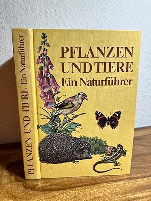 Imagen del vendedor de Pflanzen und Tiere. Ein Naturfhrer. Weiterer Autor : Bernd Scheiba. a la venta por Antiquariat an der Nikolaikirche