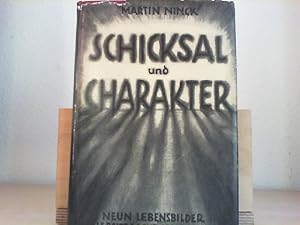 Bild des Verkufers fr Schicksal und Charakter. Neun Lebensbilder als Beitrag zur Seelenkunde. zum Verkauf von Antiquariat im Schloss