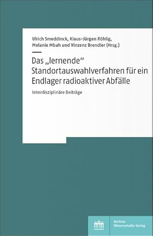 Seller image for Das "lernende" Standortauswahlverfahren fr ein Endlager radioaktiver Abflle for sale by BuchWeltWeit Ludwig Meier e.K.