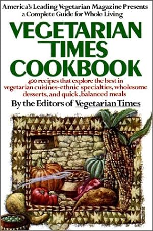 Bild des Verkufers fr The Vegetarian Times Cookbook zum Verkauf von Reliant Bookstore