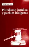 Pluralismo jurídico y pueblos indígenas